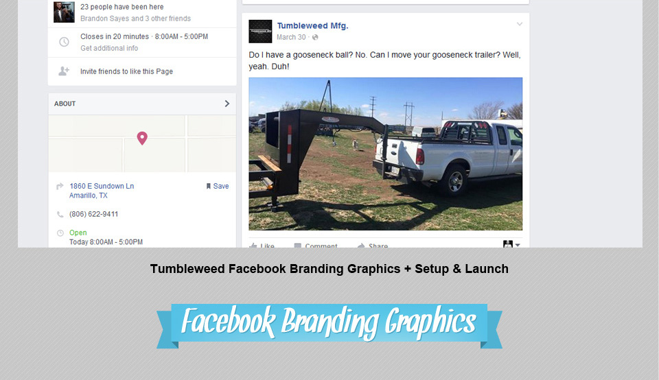 Facebook Branding Social Media Graphics #2 | Design, Branding, Advertising, & Marketing for Tumbleweed-Mfg | Octane Studios Amarillo, TX