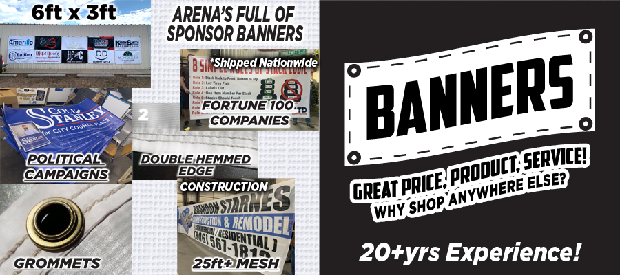 Octane specializes in BANNERS for events, galas, rodeos, sponsorships, racetracks, sports stadiums, etc - GREAT PRICE, GREAT PRODUCT, GREAT SERVICE!